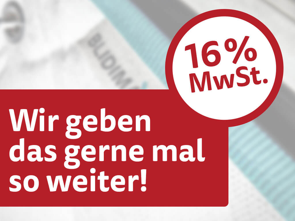 Mehrwertsteuer auf 16 % reduziert